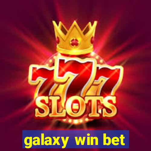 galaxy win bet